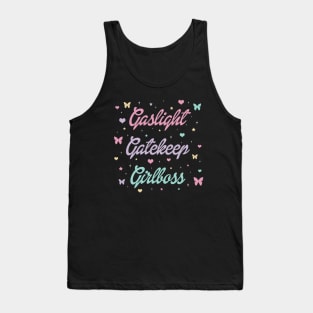 Gaslight Gatekeep Girlboss Tank Top